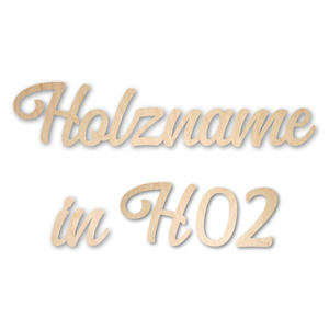 Name aus Holz, Schriftart H02, 4mm stark, roh