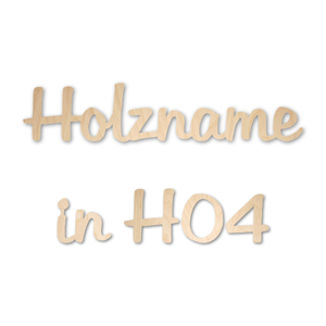 Name aus Holz, Schriftart H04, 4mm stark, roh